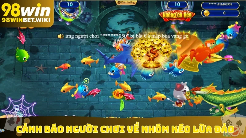 Cảnh báo người chơi về nhóm kéo lừa đảo
