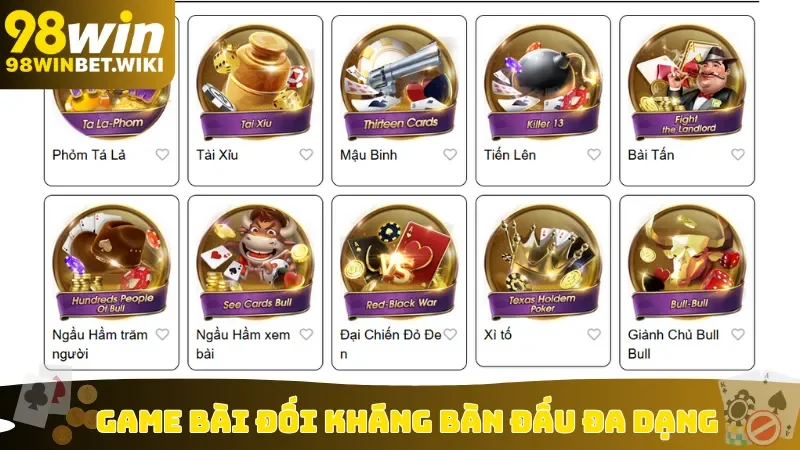 Game bài đối kháng bàn đấu đa dạng