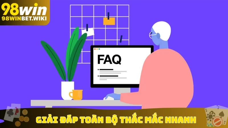 Giải đáp toàn bộ thắc mắc nhanh