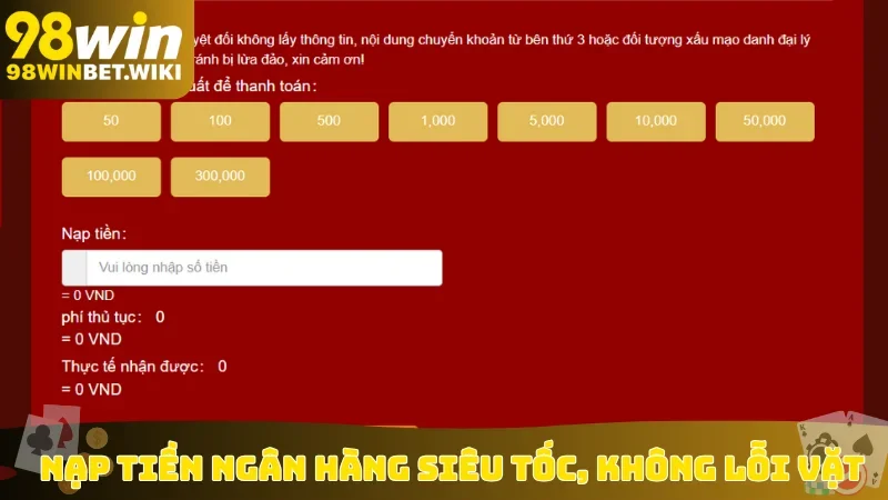 Nạp tiền ngân hàng siêu tốc, không lỗi vặt